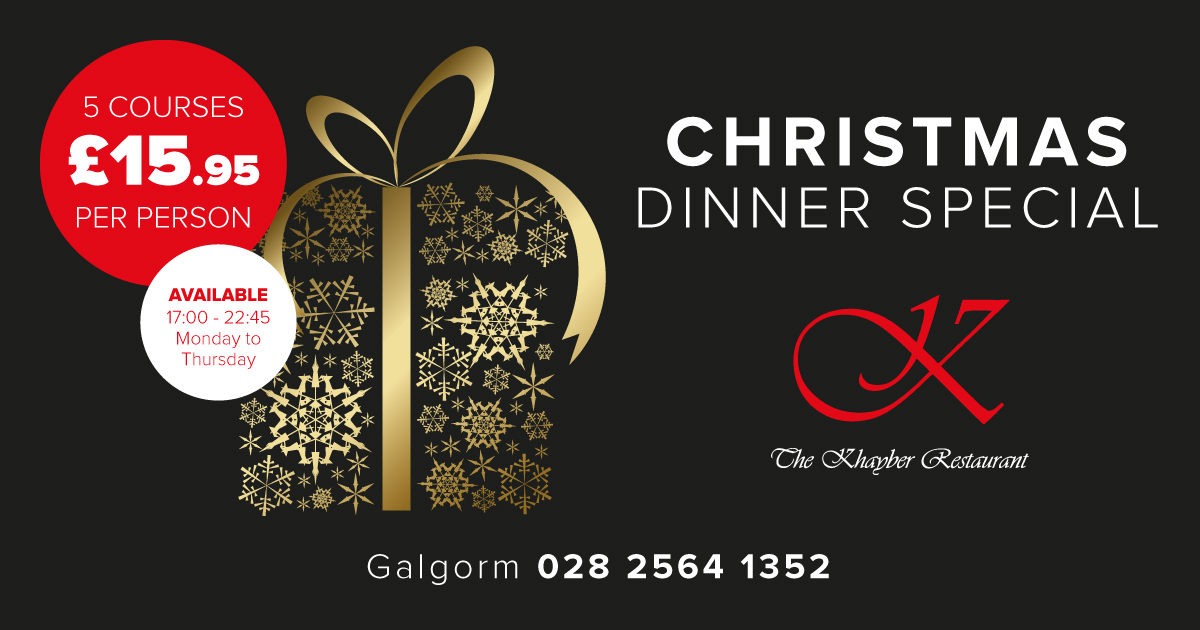 Christmas Dinner The Khayber Authentic Indian Cuisine, Glengormley